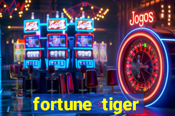 fortune tiger plataforma pagante